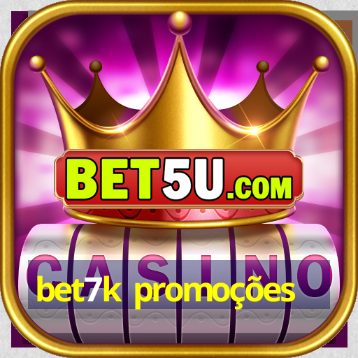 bet7k promoções