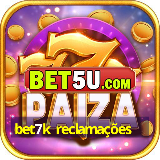 bet7k reclamações