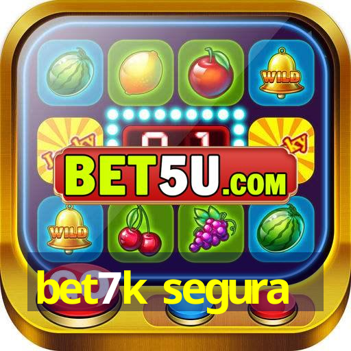 bet7k segura