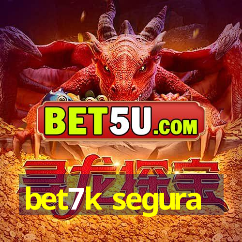 bet7k segura