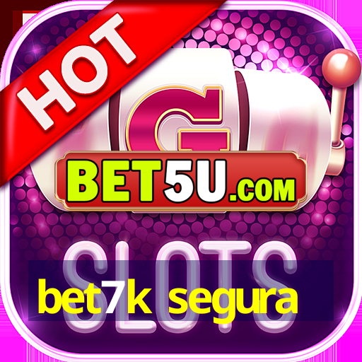 bet7k segura