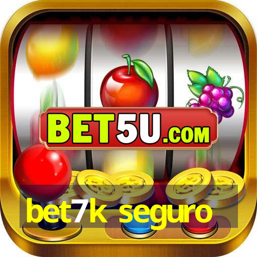 bet7k seguro