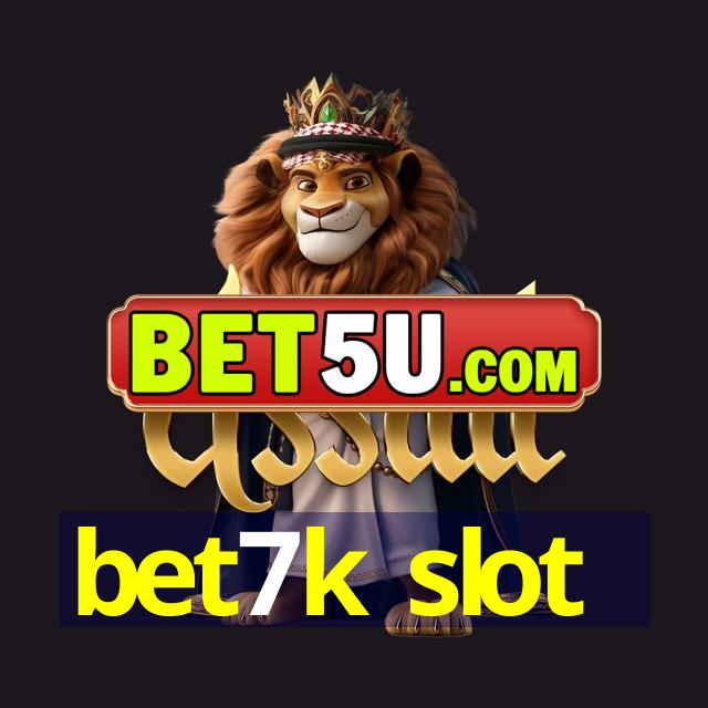 bet7k slot