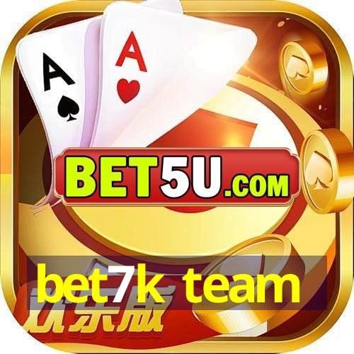 bet7k team