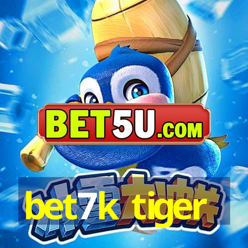 bet7k tiger