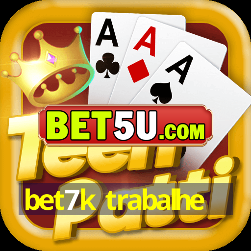 bet7k trabalhe