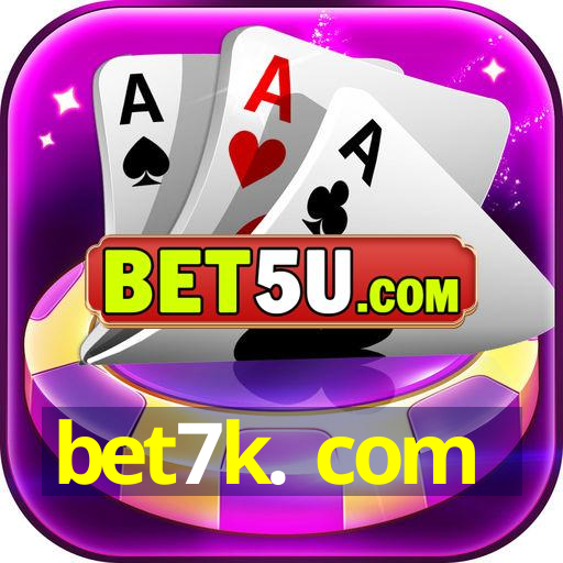 bet7k. com