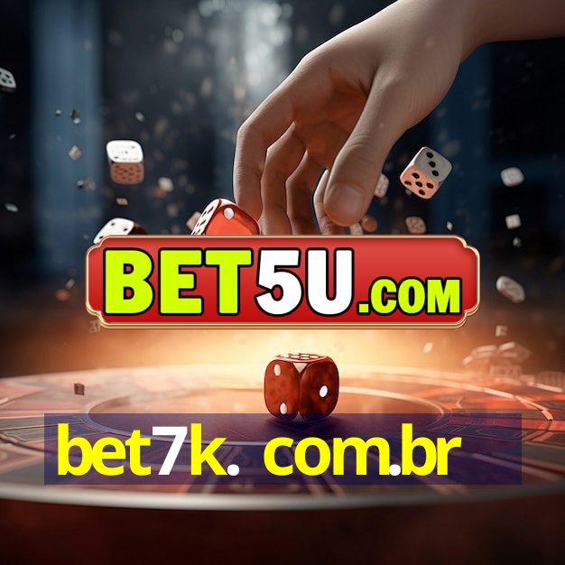 bet7k. com.br