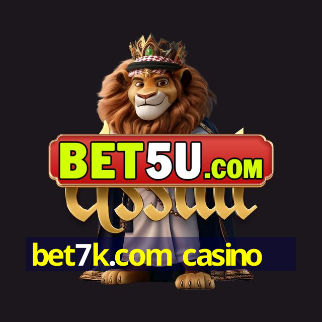 bet7k.com casino