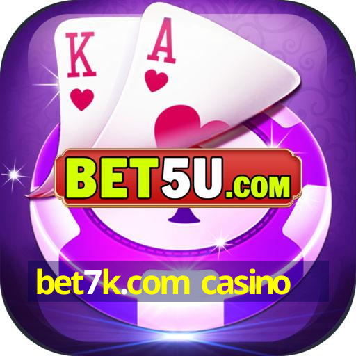 bet7k.com casino