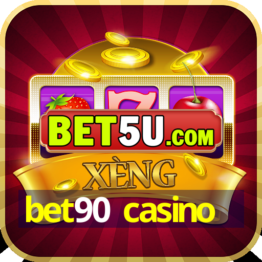 bet90 casino