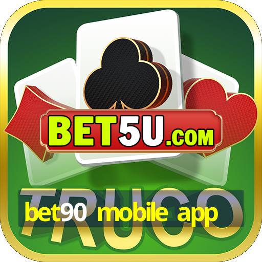 bet90 mobile app