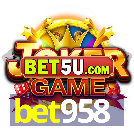 bet958