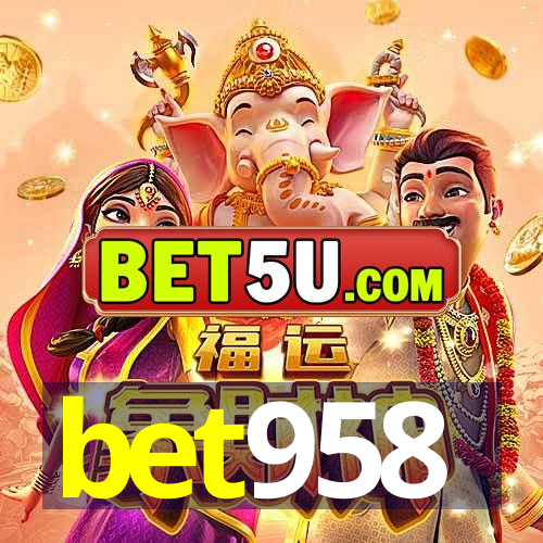 bet958