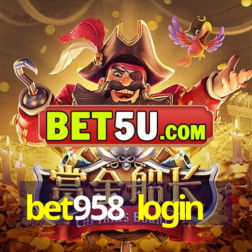 bet958 login