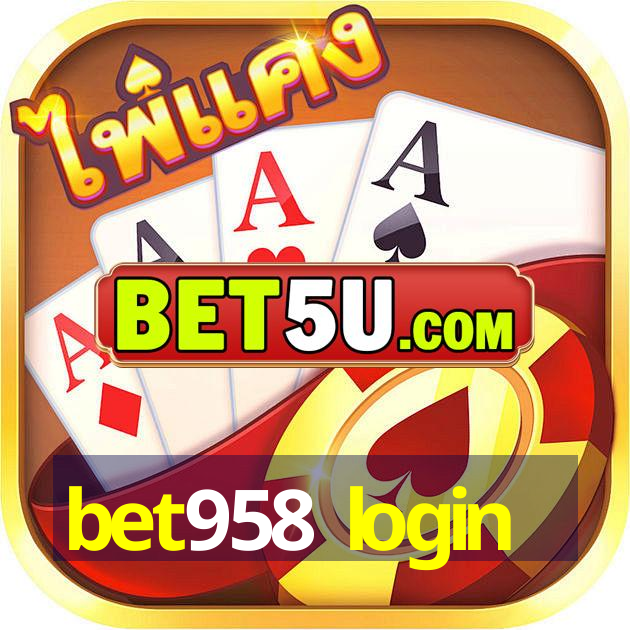 bet958 login