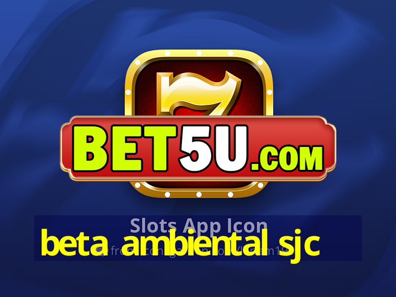 beta ambiental sjc