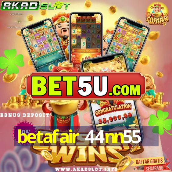 betafair 44nn55