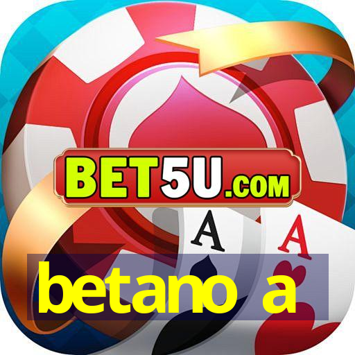 betano a