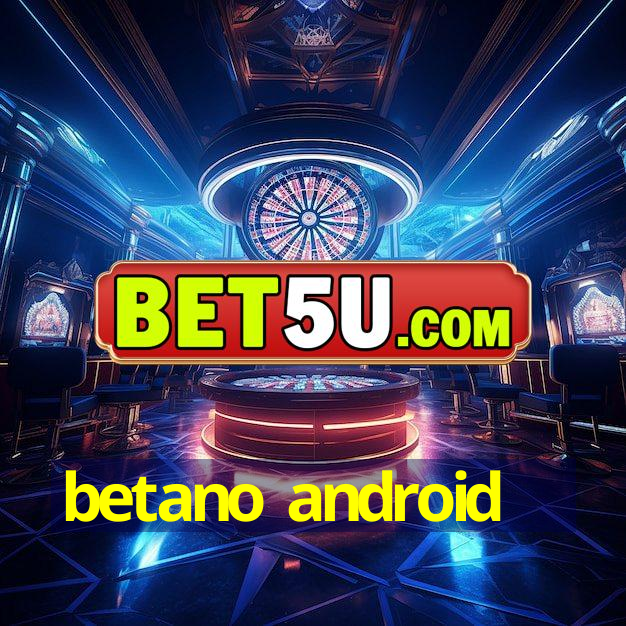 betano android