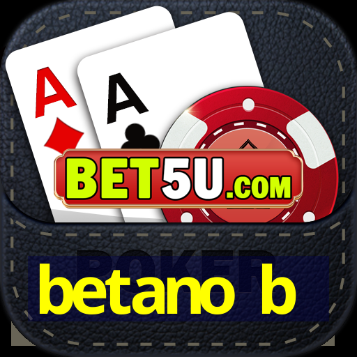 betano b