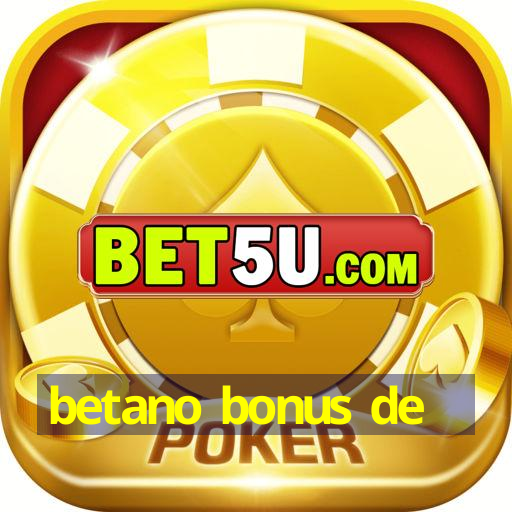 betano bonus de