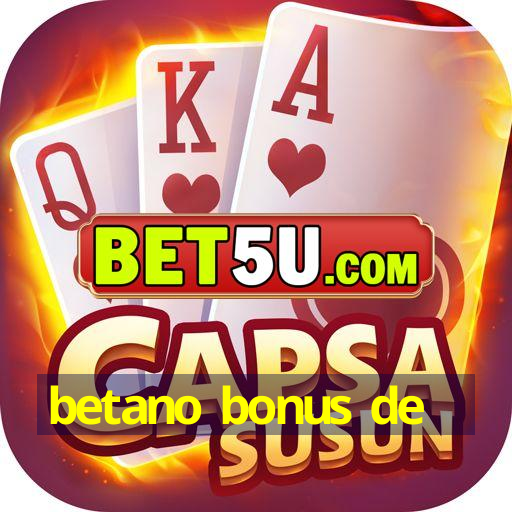 betano bonus de