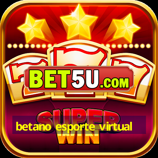 betano esporte virtual