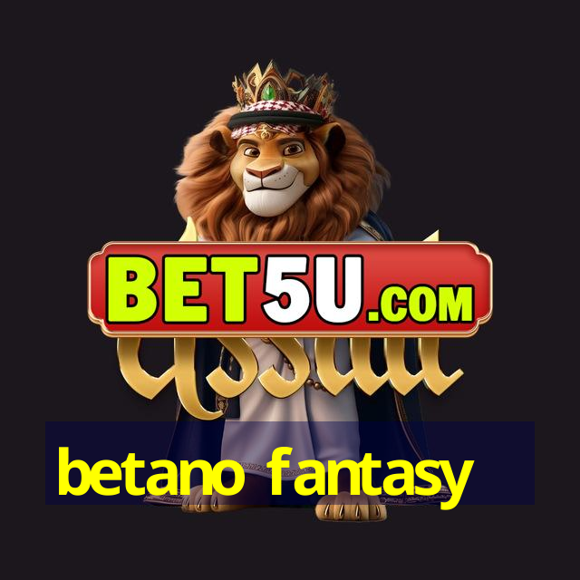 betano fantasy