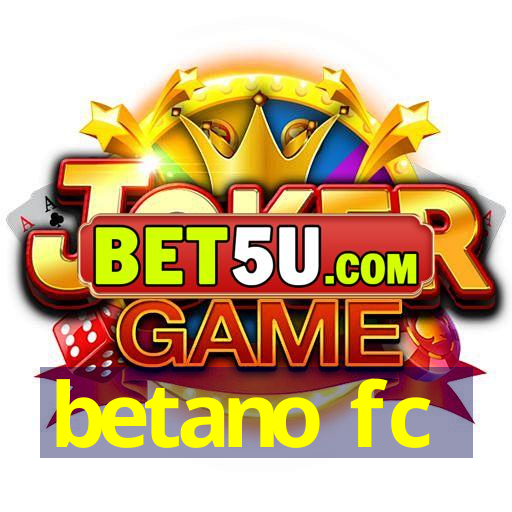 betano fc