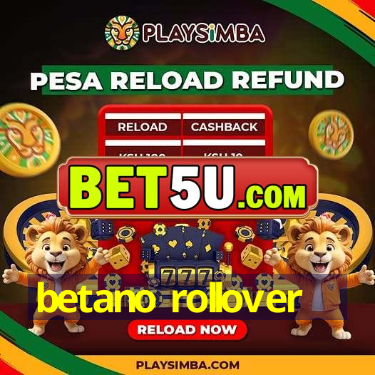 betano rollover