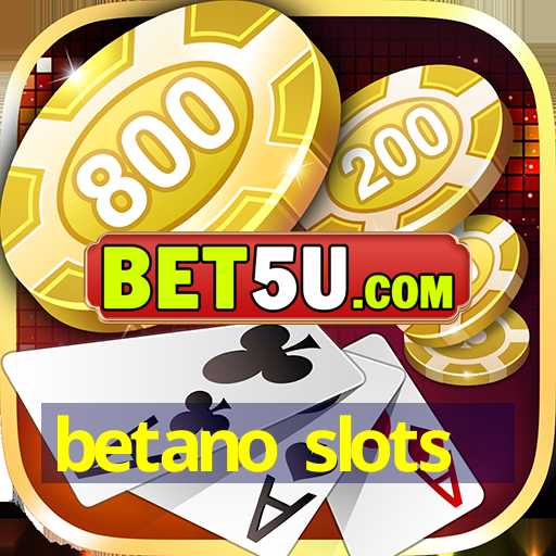 betano slots