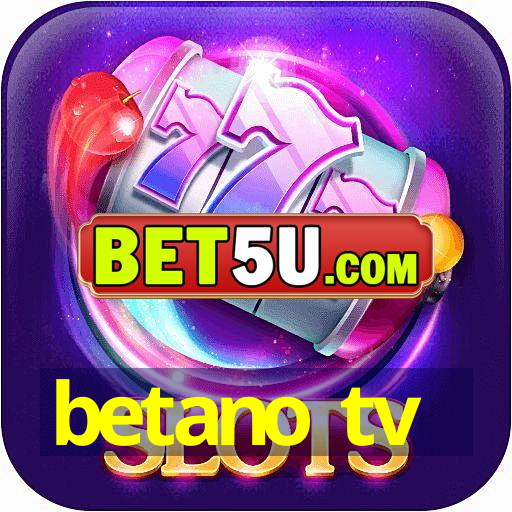 betano tv