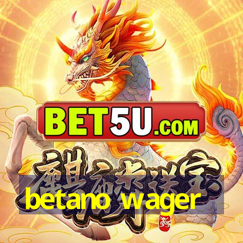 betano wager