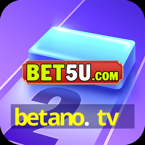 betano. tv