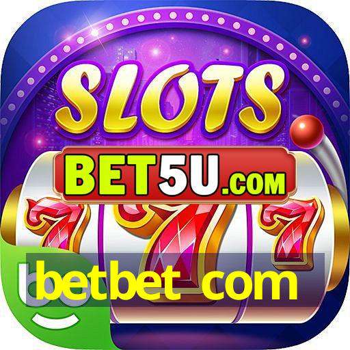 betbet com