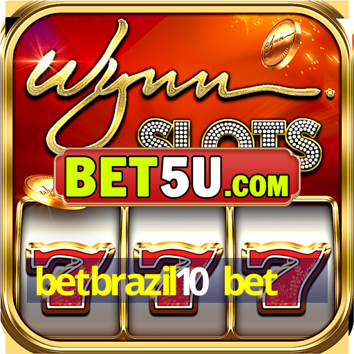 betbrazil10 bet