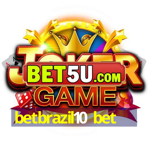 betbrazil10 bet