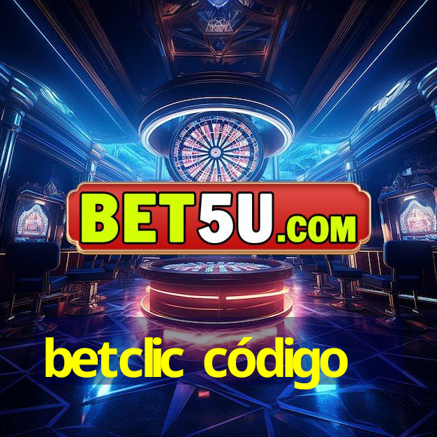 betclic código