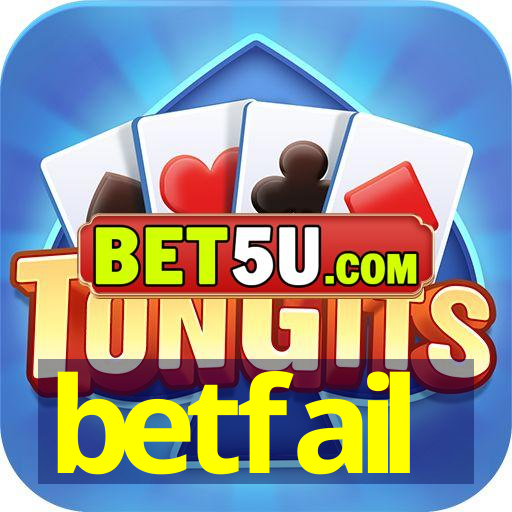 betfail