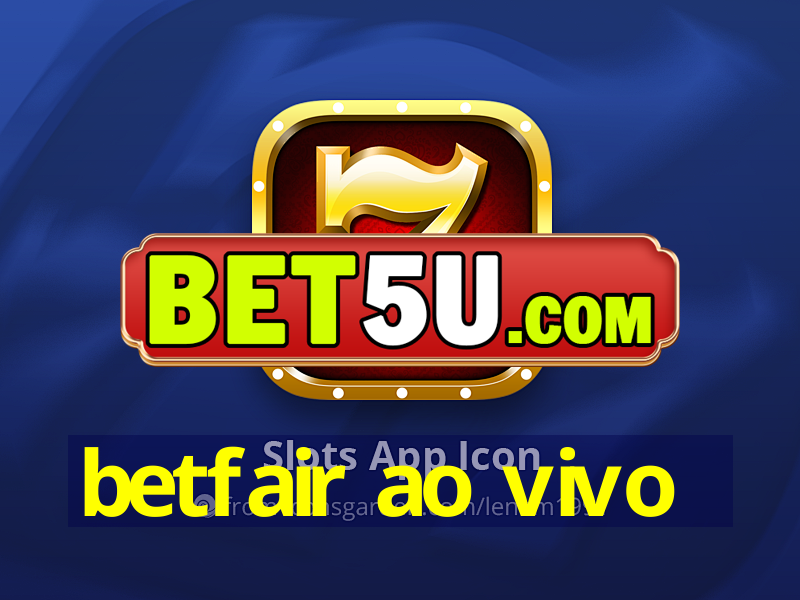 betfair ao vivo