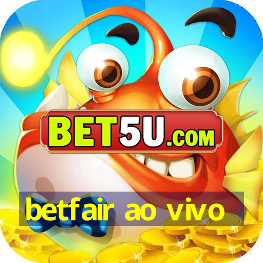 betfair ao vivo