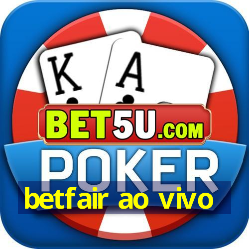 betfair ao vivo