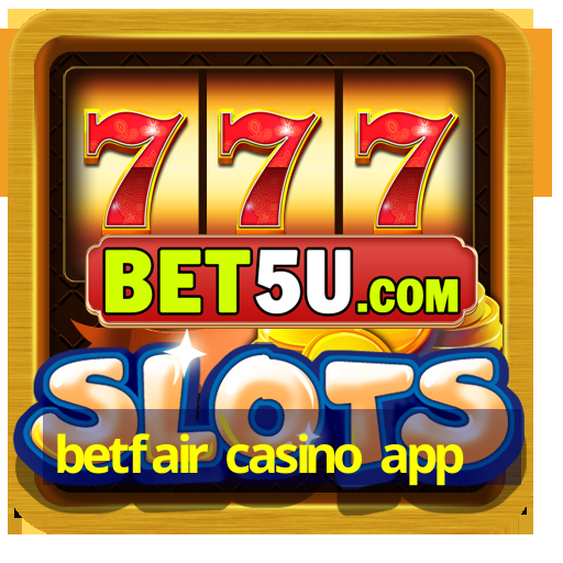 betfair casino app