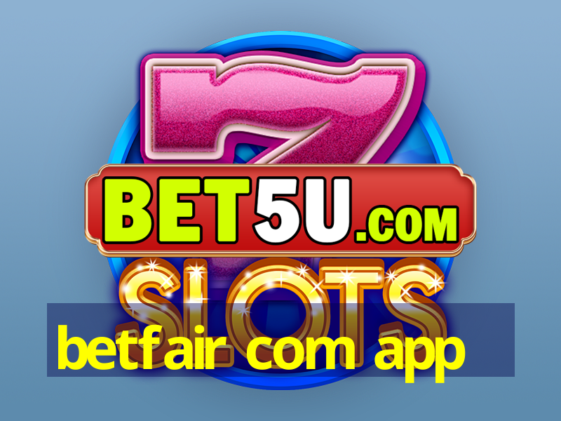 betfair com app