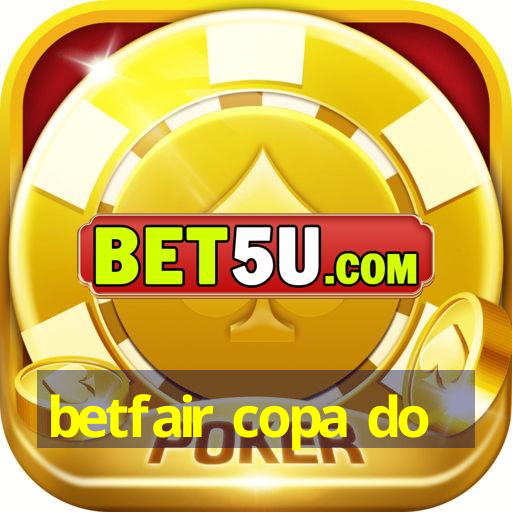 betfair copa do