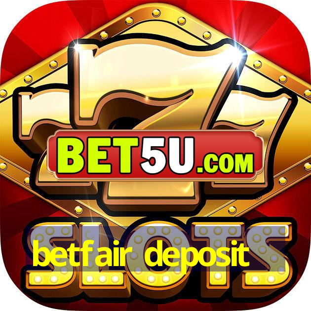 betfair deposit