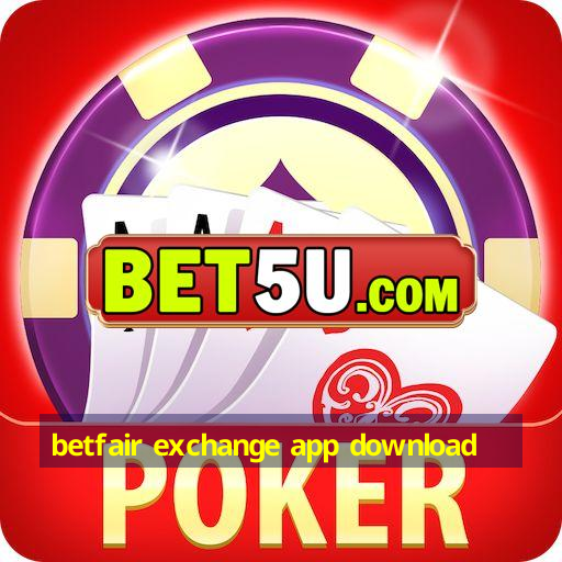 betfair exchange app download