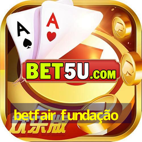 betfair fundação