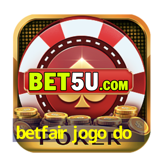 betfair jogo do